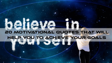 20 Motivational Quotes That Will Help You To Achieve Your Goals